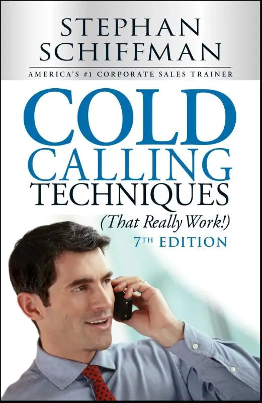 Blauwe en zwarte tekst op witte achtergrond met cold calling techniques die echt werken door stephan schiffman
