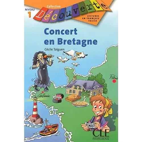 Collection découverte - niveau 1: concert en bretagne - collection découverte - niveau 1: concert en bretagne - boek