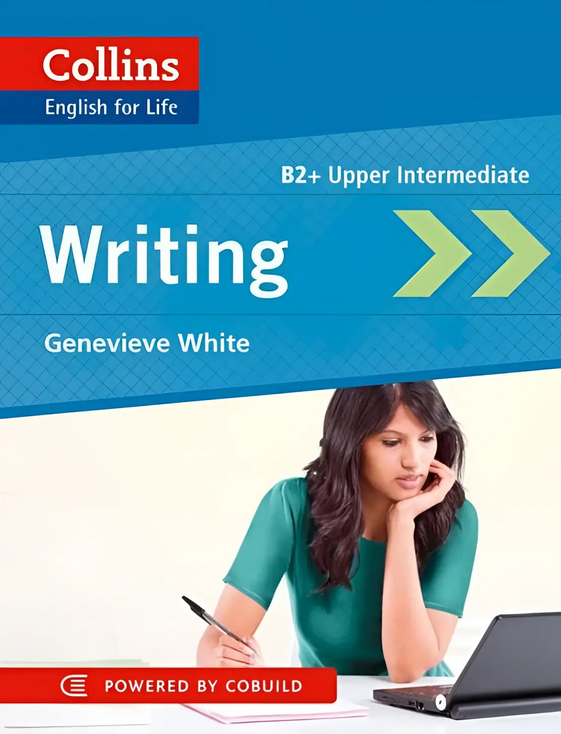 Collins english for life - upper-intermediate b2 + : writing - collins english for life - upper-intermediate b2