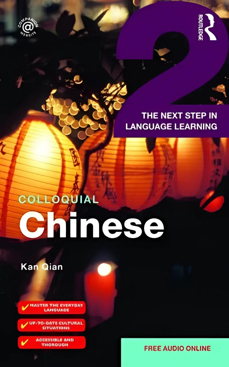 De cover van colloquial chinese 2 door kan qian toont oranje papieren lantaarns en benadrukt the next step in language learning