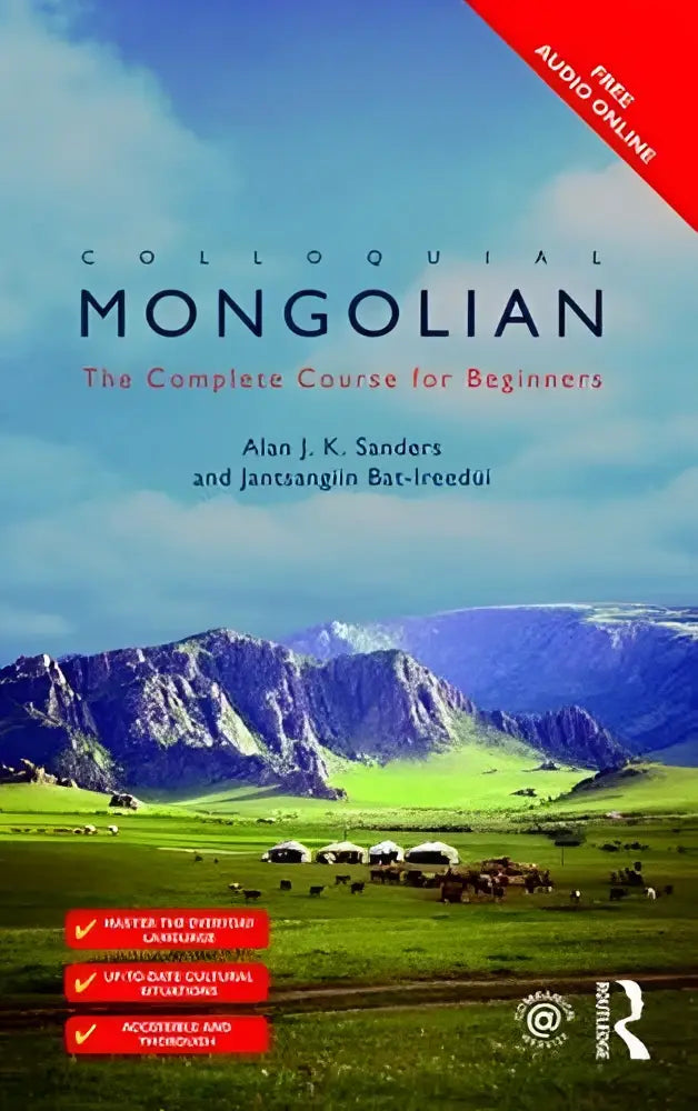 De boekomslag van colloquial mongolian door alan j toont the complete course voor beginners als complete taalcursus