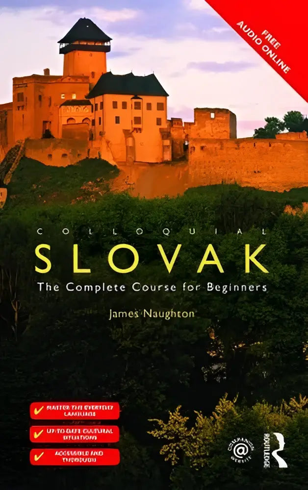 De boekcover toont een warmgekleurde afbeelding van een historisch kasteel met groen folliage en de complete course voor beginners colloquial slovak van james naughton