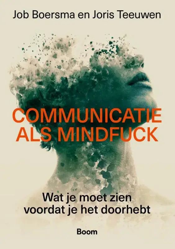 De boekcover van communicatie als mindfuck toont een gestileerd portret in teal en grijs op crèmekleurige achtergrond