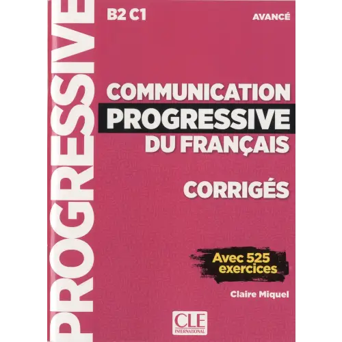 Communication progressive du français - niveau avancé corrigés - communication progressive du français - niveau avancé