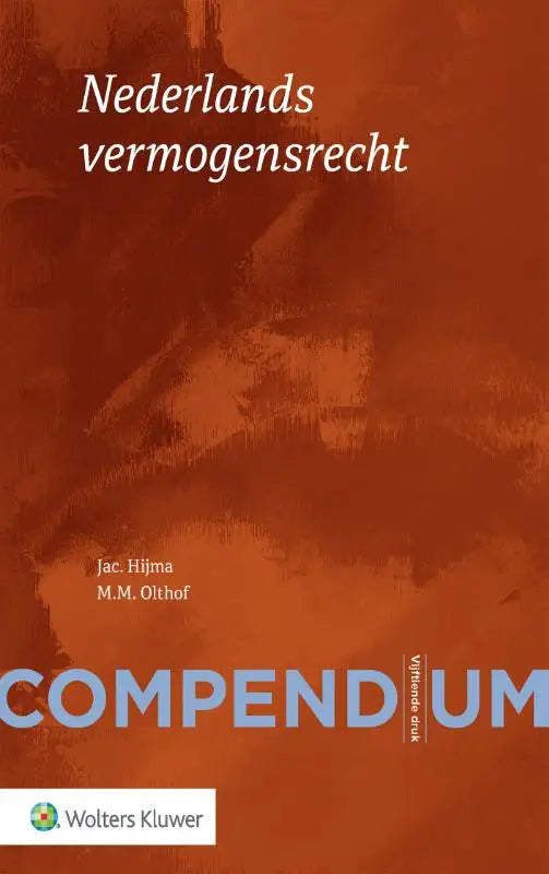 Oranje boekomslag van compendium nederlands vermogensrecht door jac gepubliceerd door wolters kluwer nederland