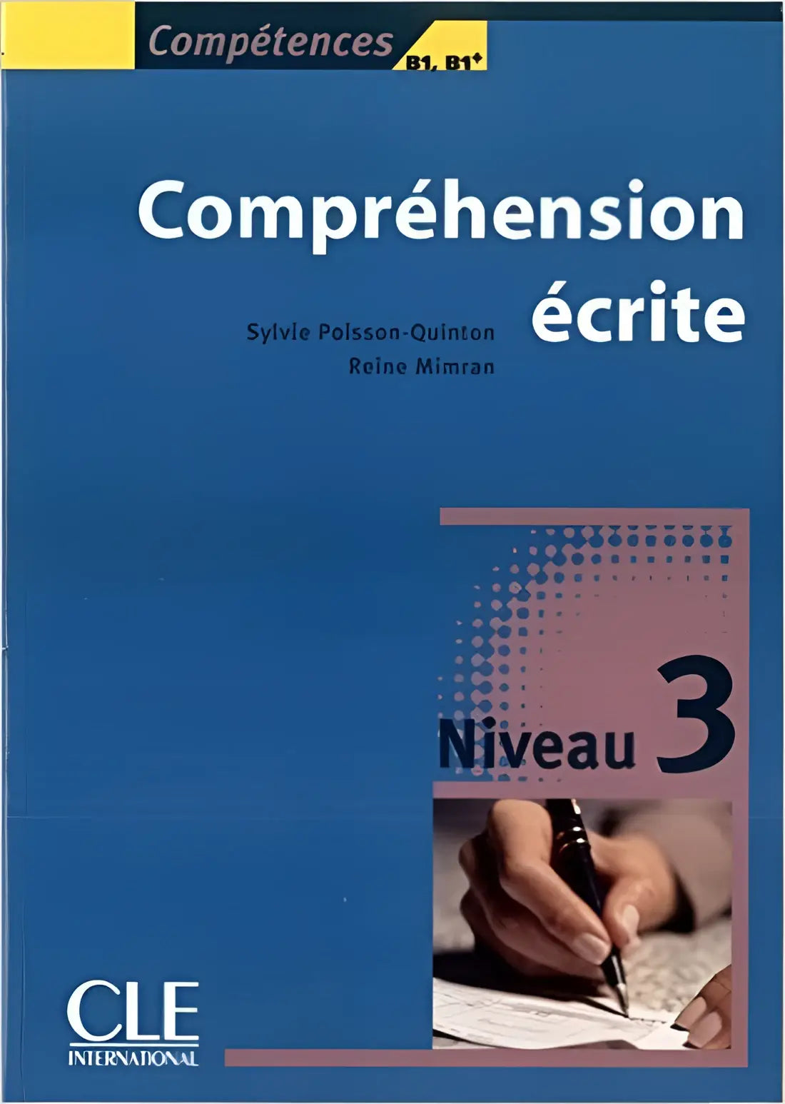 Compétences compréhension écrite 3 - compétences compréhension écrite 3 - boek