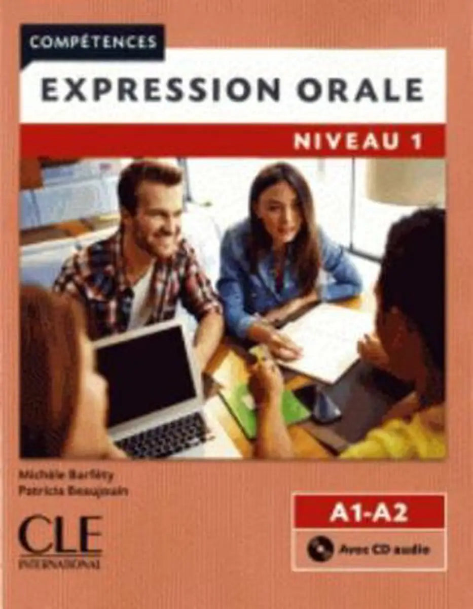 Compétences expression orale - niveaux a1/a2 1 livre + cd audio - compétences expression orale - niveaux a1/a2 1 livre