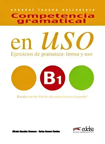 Competencia gramatical en uso b1: ejecicios de gramática forma y uso libro del alumno + audio descargable - competencia