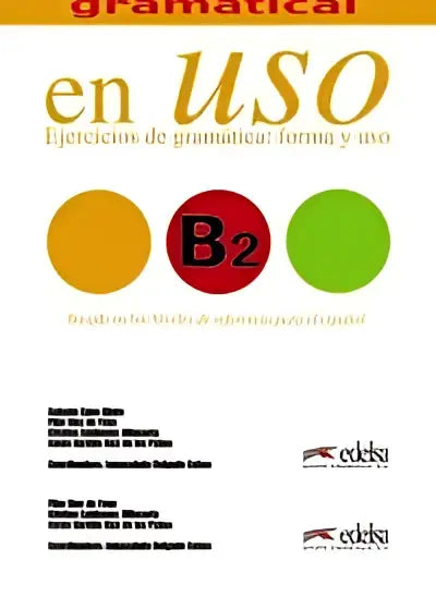 Competencia gramatical en uso b2; ejercicios de gramática forma y uso - competencia gramatical en uso b2; ejercicios
