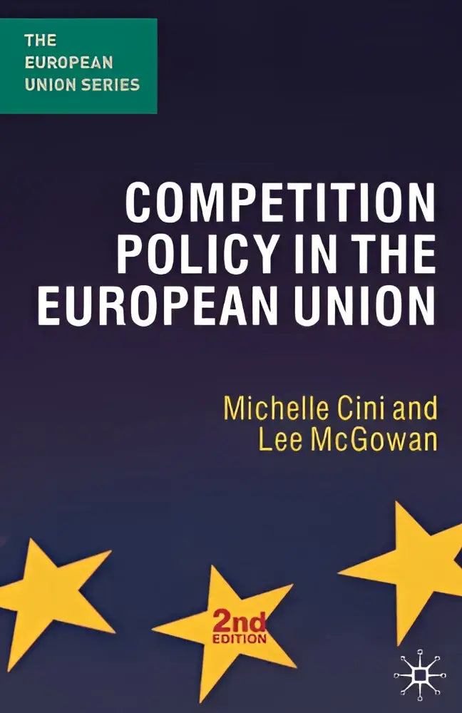 De boekcover van competition policy in the european union door michelle cini en lee mcgowan met wit en geel op donkerblauw