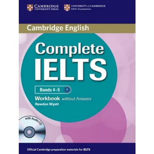 Complete ielts bands 4-5 b1 workbook without answers + audio-cd - complete ielts bands 4-5 b1 workbook without answers