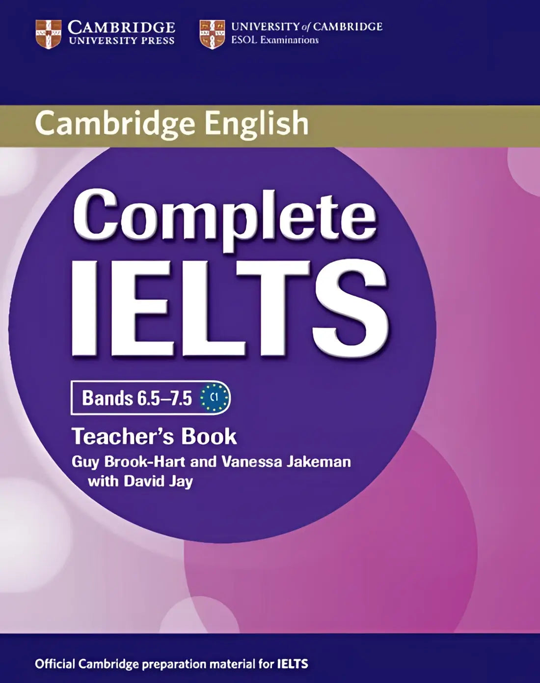 Complete ielts - bands 6.5-7.5 teacher’s book - complete ielts - bands 6.5-7.5 teacher’s book - boek