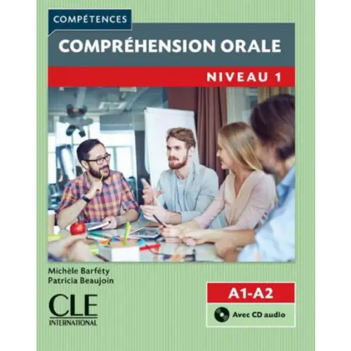 Compréhension orale 1 niveau a1/a2 livre + cd 2ème edition - compréhension orale 1 niveau a1/a2 livre + cd 2ème edition