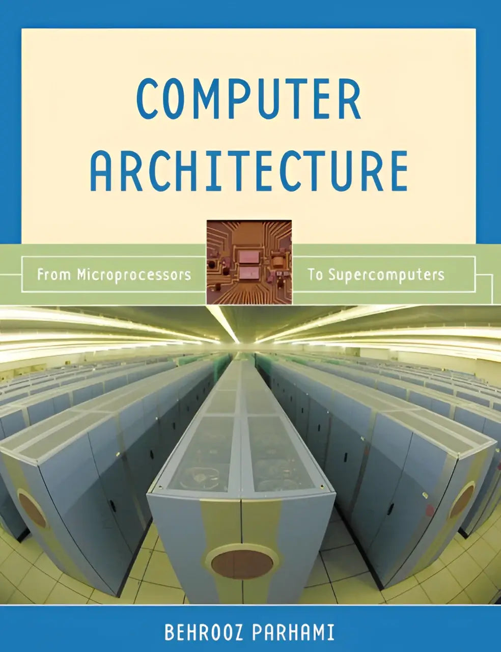 Boekcover van computer architecture door behrooz parhami met geïntegreerde schakeling en blauwe serverrekken voor electrical engineering