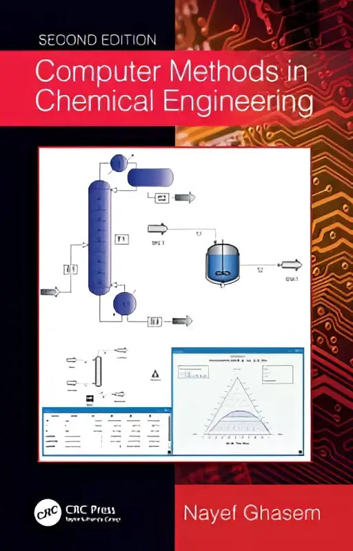 Tweede editie computer methods in chemical engineering leerboek van nayef ghasem, uitgegeven door crc press