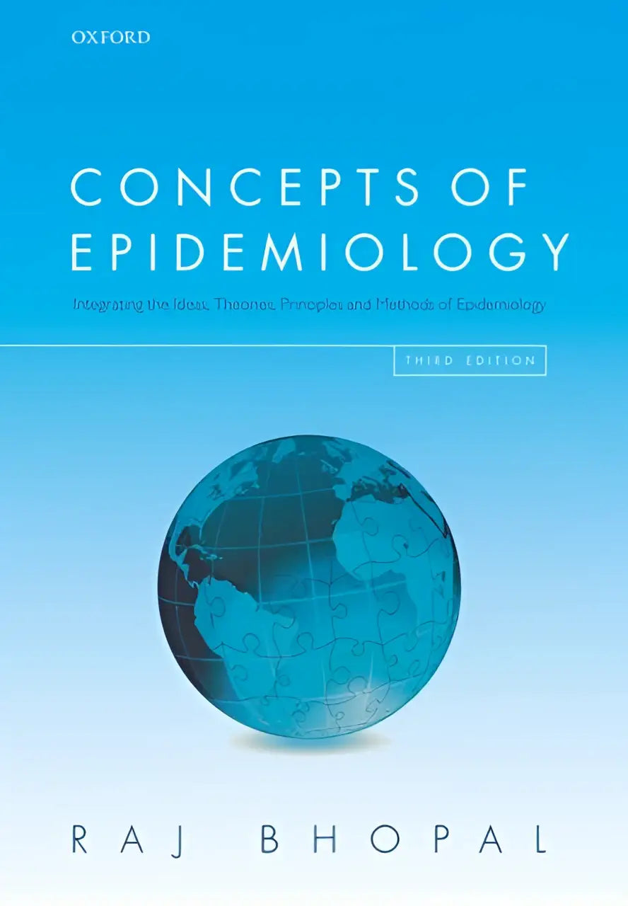 Derde editie oxford boek cover concepten van epidemiologie door raj bhopal met blauw globe ontwerp voor public health en health integratie