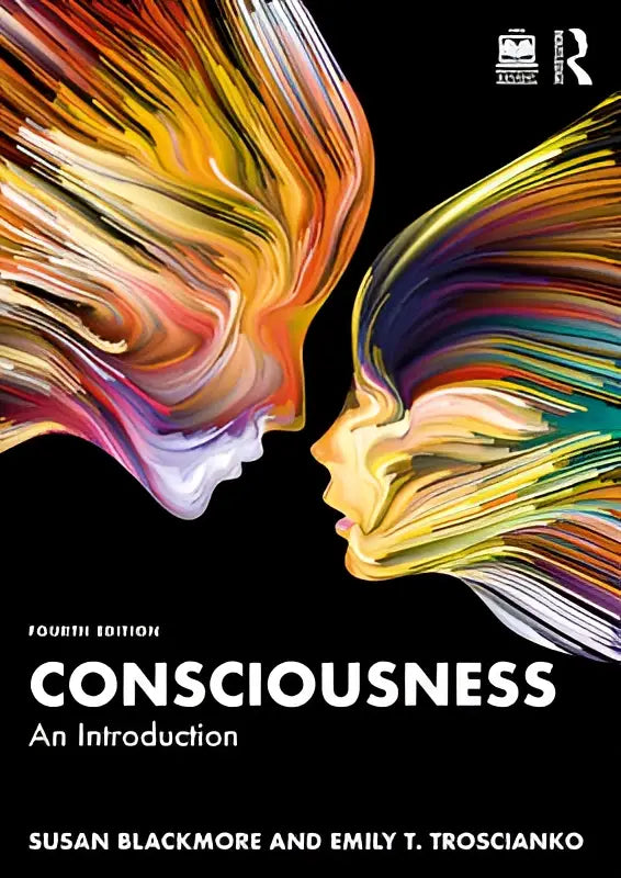 The book cover of Consciousness An Introduction by Susan Blackmore shows vibrant abstract faces illustrating theories and philosophy