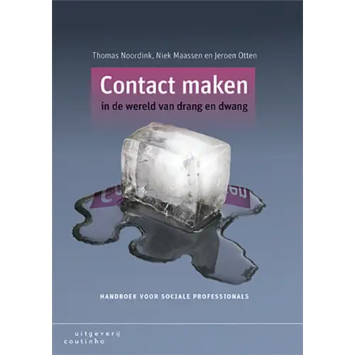 Contact maken in de wereld van drang en dwang