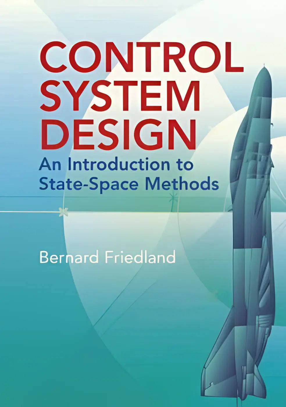 The book cover of Control System Design features a dark gray rocket, introducing state-space methods