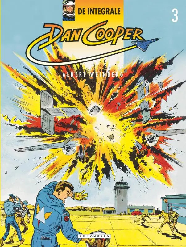 De cover van dan cooper integraal 3 12 door albert weinberg toont een explosie met oranje en gele kleuren tegen een blauwe lucht