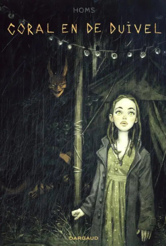Darkly illustrated book cover of coral en de duivel showing a girl under lights with a demon behind by josé homs from dargaud benelux strips algemeen