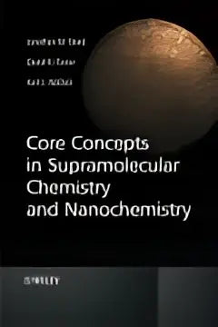 De boekcover toont core concepts in supramolecular chemistry and nanotechnology door jonathan d voor supramolecular chemistry and studies