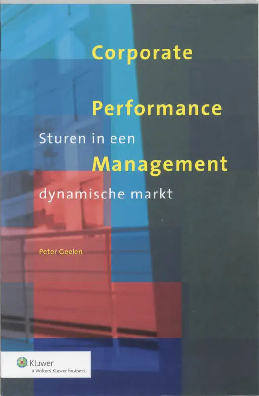 Corporate performance management boek met gele tekst op blauwe en rode abstracte achtergrond gepubliceerd door Kluwer