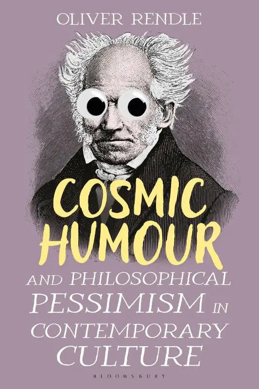 Cosmic Humour and Philosophical Pessimism in Contemporary Culture