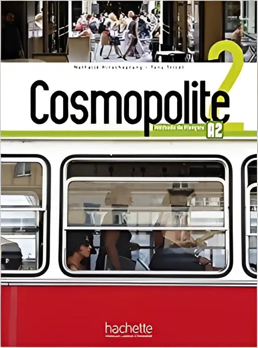 Cosmopolite 2 livre de l’élève + dvd rom + parcours digital - cosmopolite 2 livre de l’élève + dvd rom + parcours