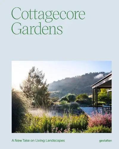 Cottagecore Gardens - A New Take on Living Landscapes