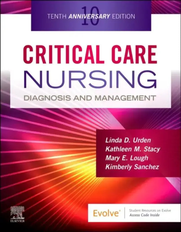 De cover van de tiende jubileumeditie van critical care nursing diagnosis and management door linda d gericht op intensive care verpleegkunde en klinische beoordeling