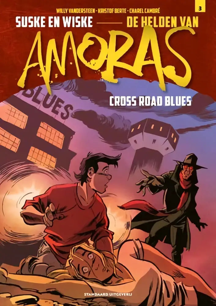 De cover van het stripboek suske en wiske de helden van amoras cross road blues toont een dynamische illustratie