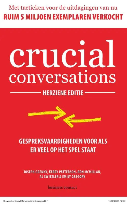 Rood boekomslag van de dutse editie van crucial conversations herziene editie met witte tekst en gele pijlen voor gesprekvaardigheden wanneer er veel op het spel staat