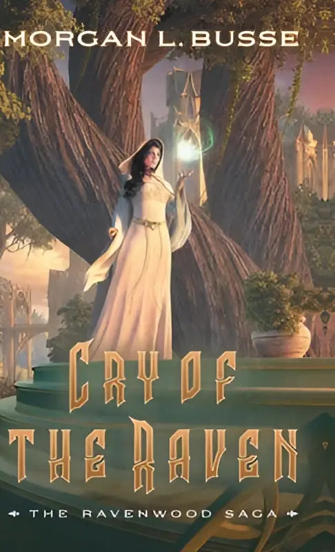 De cover van het boek cry of the raven toont een vrouw in een elegante crèmekleurige jurk bij oude bomen met fantasy architectuur