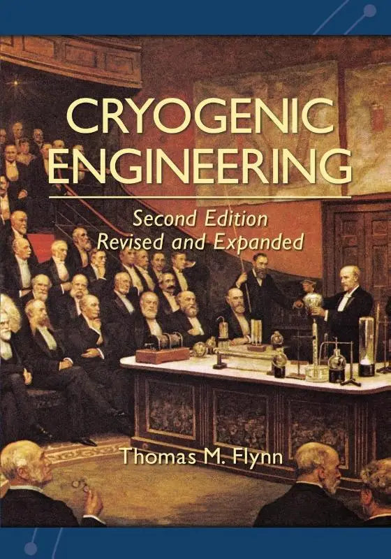 De boekcover van cryogenic engineering tweede editie revised and expanded door thomas m voor engineering consultant with