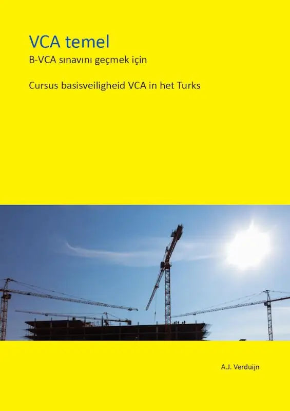 Bright yellow boekcover van cursus basisveiligheid vca in het turks met silhouet van bouwkranen tegen blauwe lucht