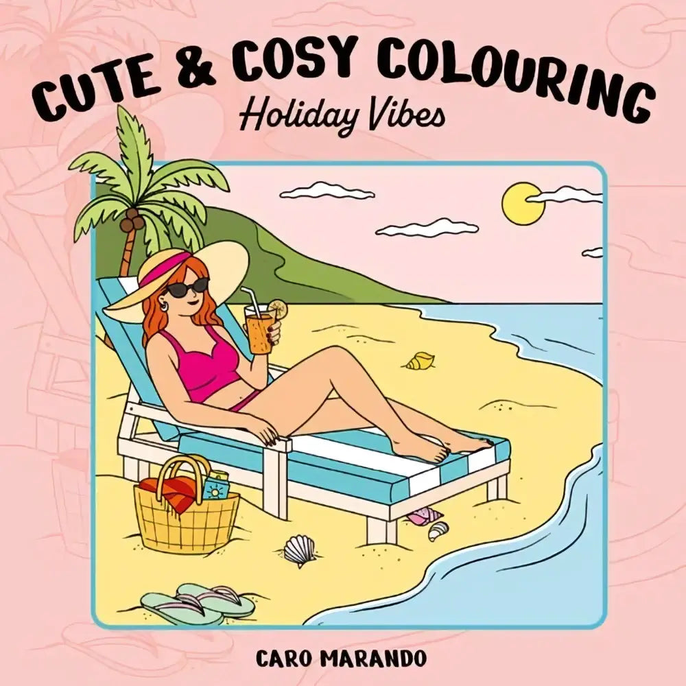 Cute & cosy colouring boek met beach scene illustratie en vrouw in roze badkleding op blauw gestreepte chaise lounge van Caro Marando met holiday vibes