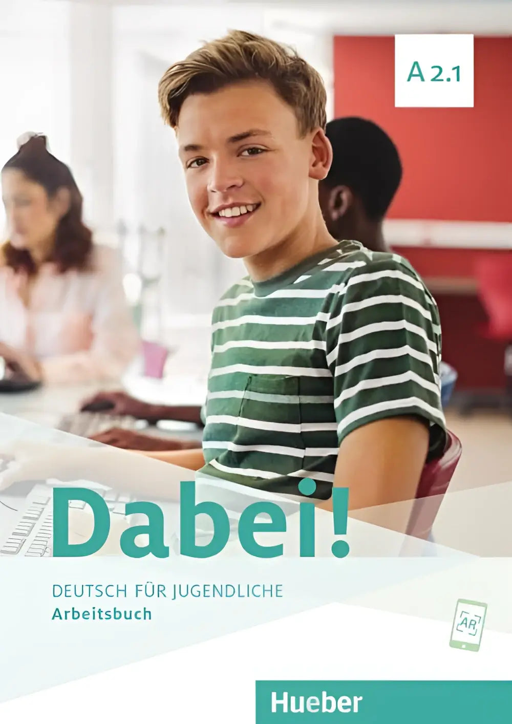 Dabei! A2.1 deutsch für jugendliche arbeitsbuch - dabei! A2.1 deutsch für jugendliche arbeitsbuch - boek