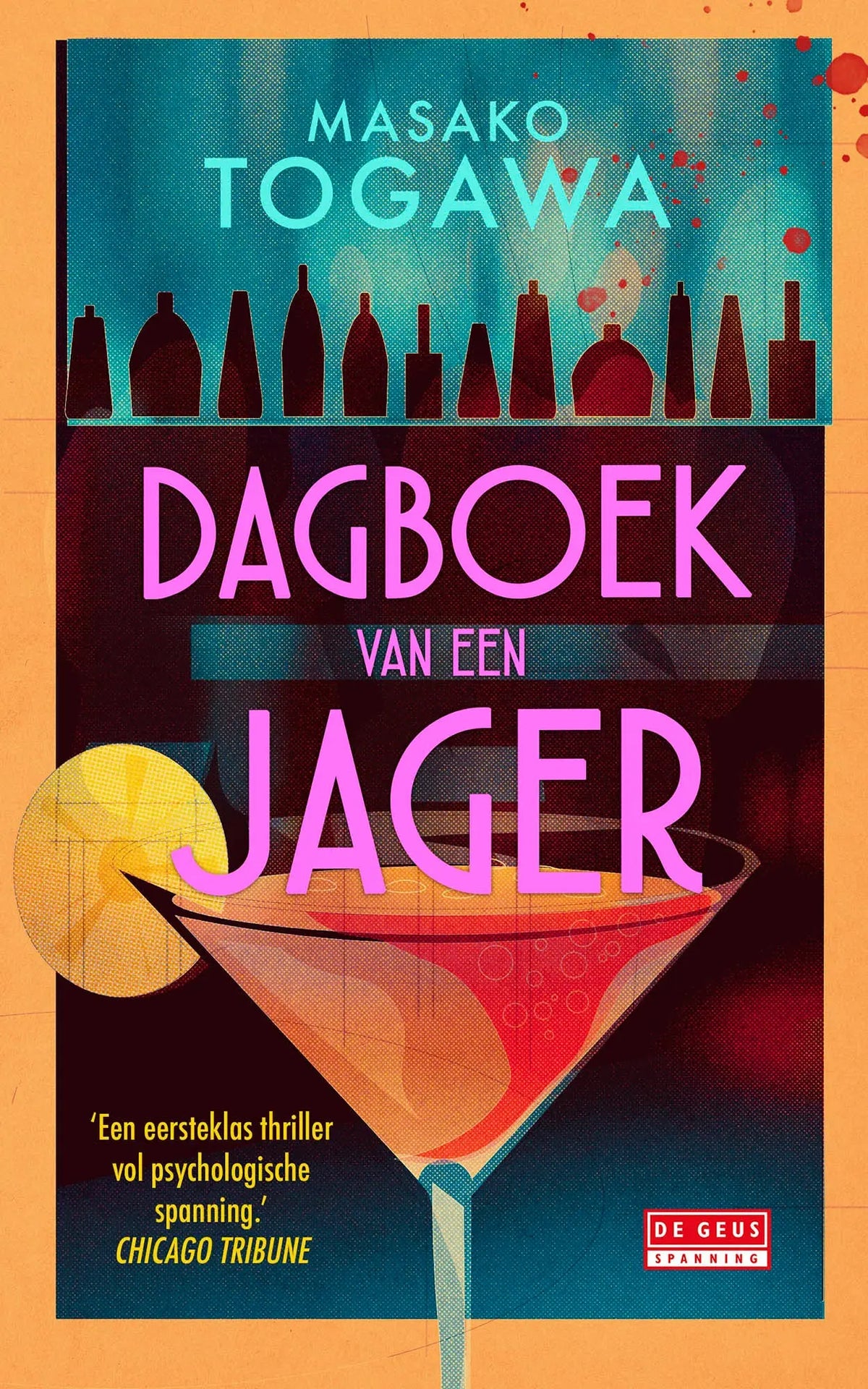 De boekcover van dagboek van een jager toont felle roze tekst met silhouetten van flessen en een cocktailglas en past bij spannende boeken van masako togawa