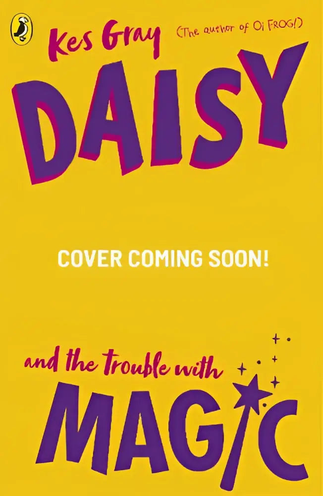 Gele boekomslag met gedurfde paarse letters voor daisy and the trouble with magic door kes gray met stergraphic