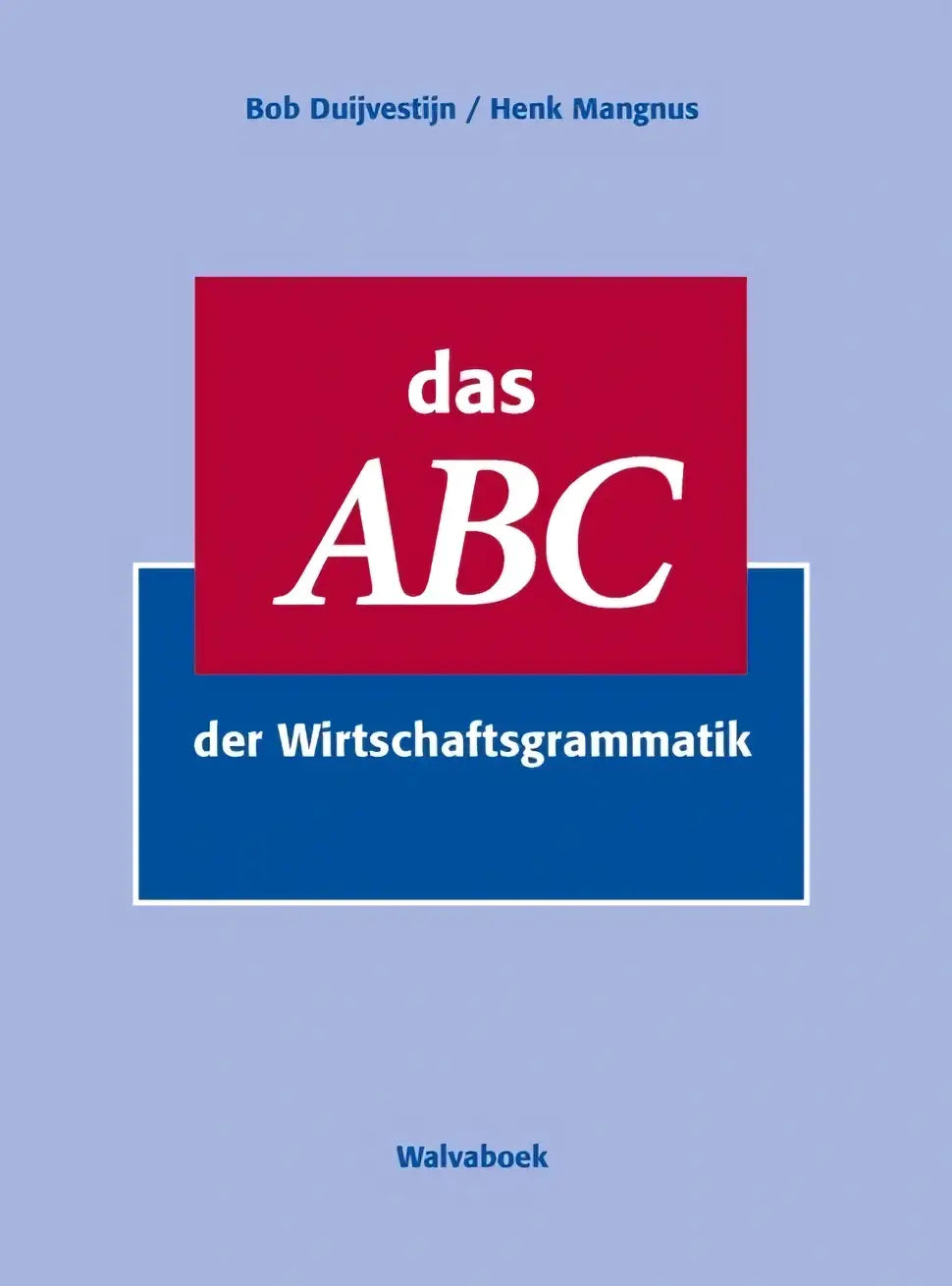 De boek omslag van das abc der wirtschaftsgrammatik toont een rood en blauw ontwerp met witte tekst van walvabook, ideaal voor talen algemeen en binnen talen