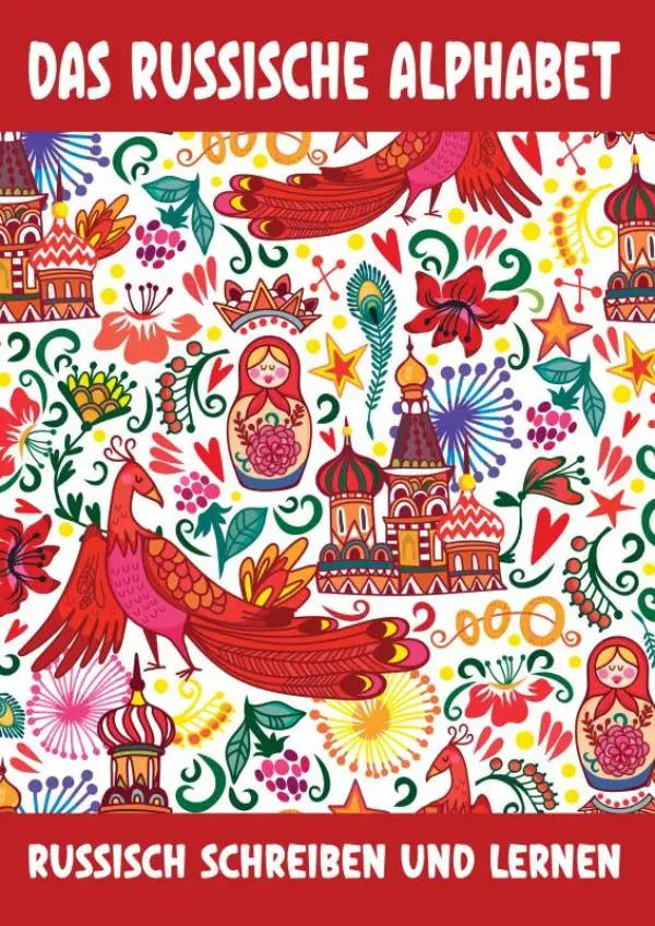 Vibrant russian-themed children’s alphabet book das russische alphabet with colorful matryoshka dolls and traditional illustrations for russisch schreiben und lernen