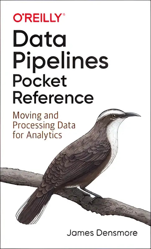 De data pipelines pocket reference boek toont een zwart-witte illustratie van een vogel met titel en auteur zichtbaar