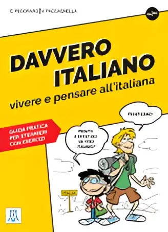 Davvero italiano. Vivere e pensare all’italiana - davvero italiano. Vivere e pensare all’italiana - boek