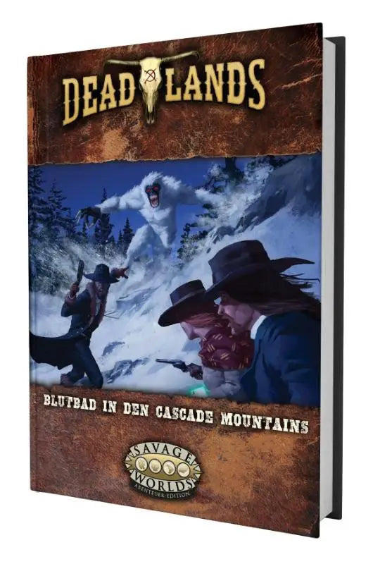 Deadlands: The Weird West - Blutbad in den Cascade Mountains