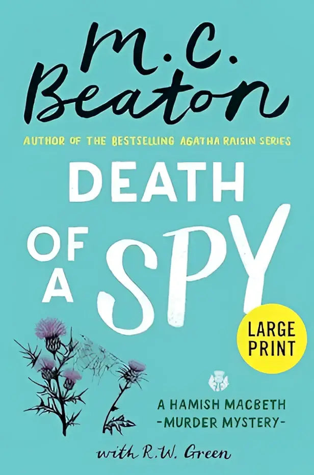 Een turquoise hardcover grootletterboek getiteld death of a spy van m.c. in de hamish macbeth mysterie serie