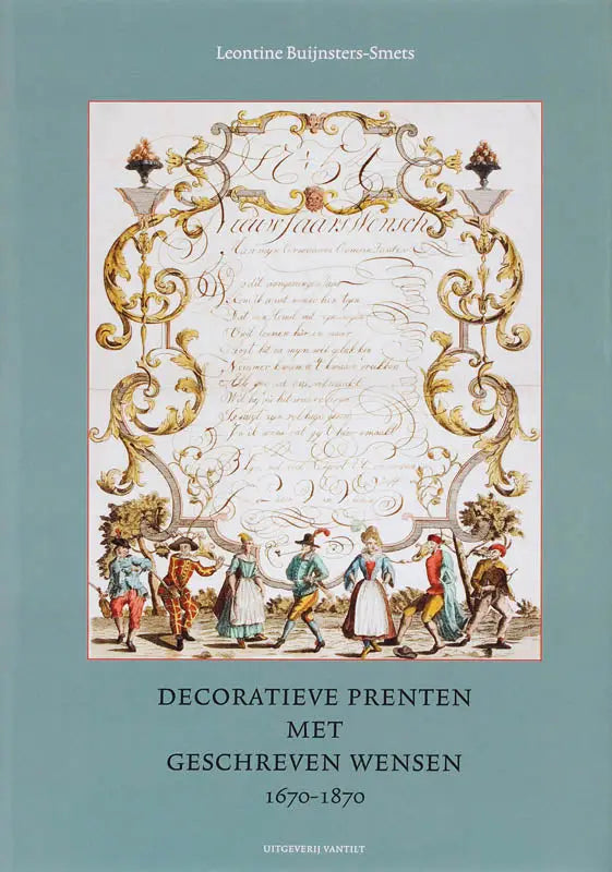 De decoratieve prenten met geschreven wensen 1670-1870 tonen een goudversierde cover met sierlijk scrollwerk en figuren in tijdgenoten kleding