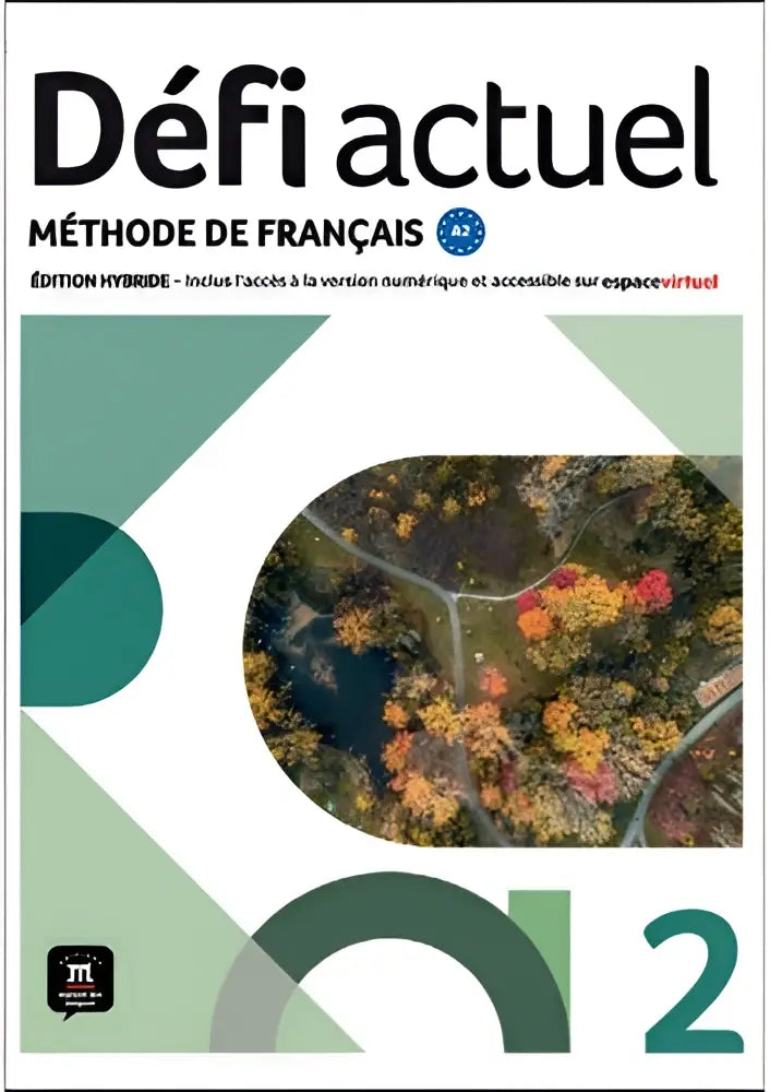 Cover of défi actuel 2 édition hybride livre de l’élève with circular aerial autumn foliage photo and teal white design