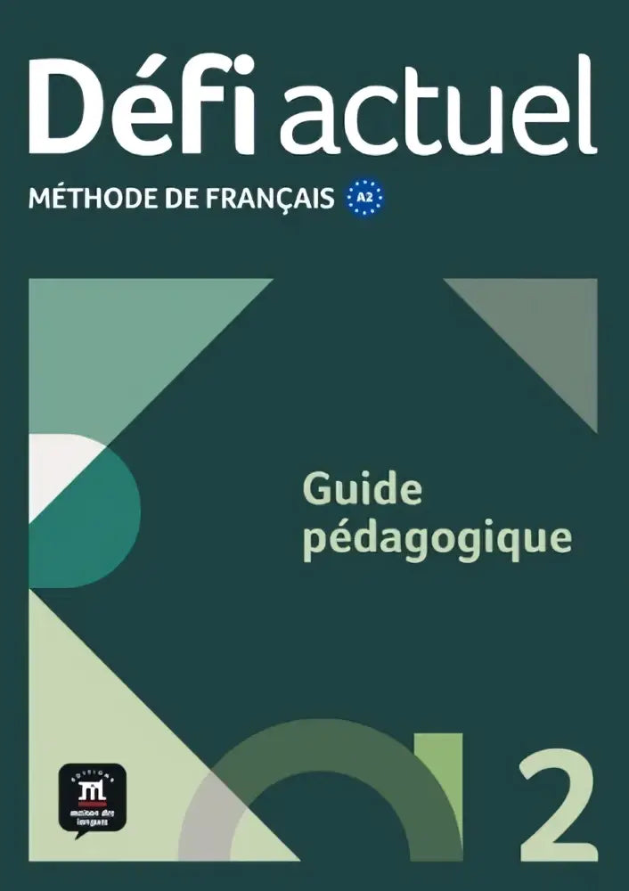 Cover van défi actuel 2 guide pédagogique met modern groen en teal geometrisch ontwerp voor talen algemeen gebruik