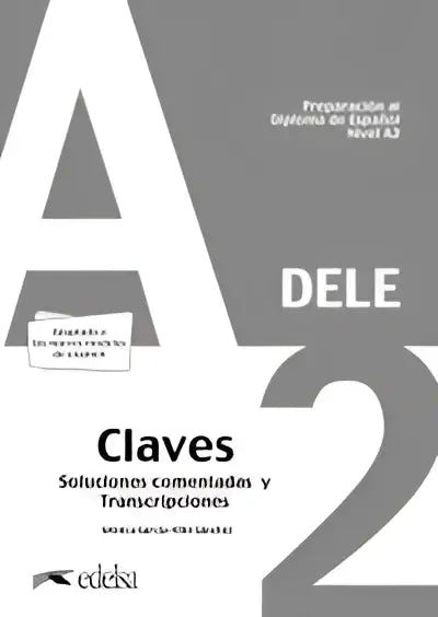 Dele; preparación al diploma de español a2 claves - dele; preparación al diploma de español a2 claves - boek